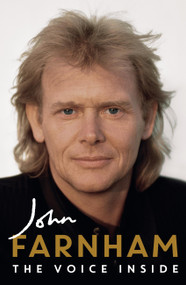 The Voice Inside by John Farnham, Poppy Stockell, 9780733652745