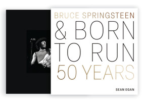 Bruce Springsteen and Born to Run (50 Years) by Sean Egan, 9780760391730