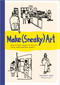 Make (Sneaky) Art (and other ideas to build your sketchbook habit) by Nishant Jain, 9780760394199