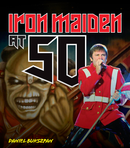 Iron Maiden at 50 by Daniel Bukszpan, 9780760395042