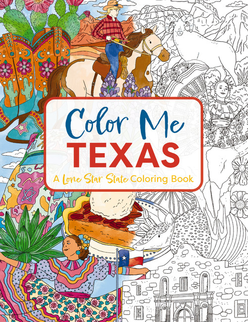 Color Me Texas (A Lone Star State Coloring Book) by Cider Mill Press, 9781646434411