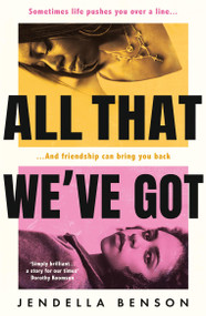 All That We've Got by Jendella Benson, 9781398702363