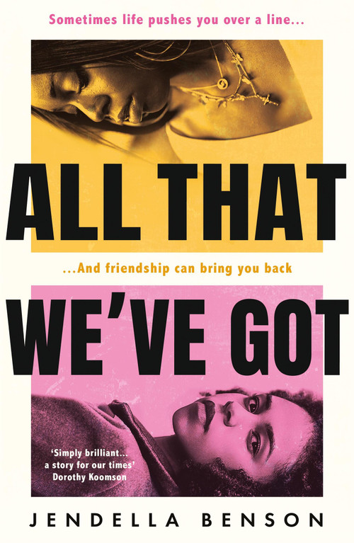 All That We've Got by Jendella Benson, 9781398702363