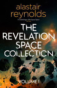 The Revelation Space Collection Volume 1 by Alastair Reynolds, 9781399611916