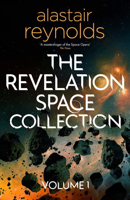 The Revelation Space Collection Volume 1 by Alastair Reynolds, 9781399611916