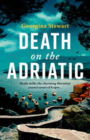 Death on the Adriatic by Georgina Stewart, 9781408719794