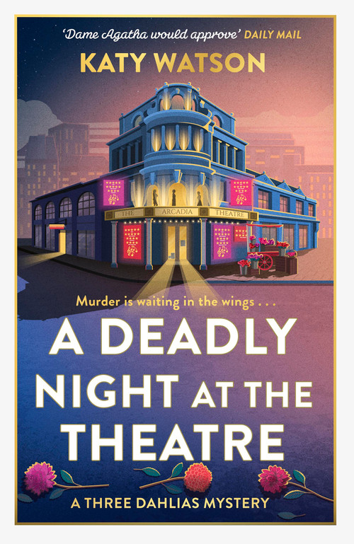 A Deadly Night at the Theatre by Katy Watson, 9781408720448