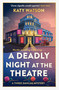 A Deadly Night at the Theatre by Katy Watson, 9781408720448