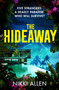 The Hideaway (Five Strangers. A Deadly Paradise. Who Will Survive?) by Nikki Allen, 9781035071975