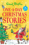 One-A-Day Christmas Stories (25 short stories perfect for kids aged 5+!) by Enid Blyton, 9781444974744