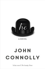 he (A Novel) by John Connolly, 9781473663664