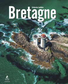 Bretagne by Catherine Laulhere, 9782809916676