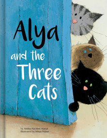 Alya and the Three Cats - A Gentle Kids Book About Family Changes & New Siblings | Kids Books Ages 4-6 | Read-Aloud for Preschool to Grade 1 by Amina Hachimi Alaoui, Maya Fidawi, John Conn, CrackBoom! Books, Amina Hachimi Alaoui, Maya Fidawi, 9782898022364