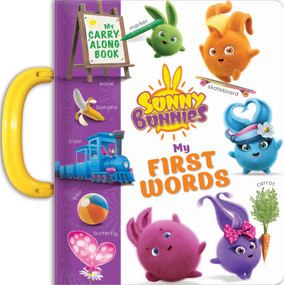Sunny Bunnies My First 100 Words: A Day in the Life of a Toddler (Board Book). A Perfect learning book for 2-3 year olds. (A Carry Along Book) by Carine Laforest, Digital Light Studio, CrackBoom! Books, Digital Light Studio LLC, 9782898023514