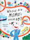 Where Did Momo's Hair Go? - A Funny Clown Picture Book | Children's Books for Ages 3-5 | Read-Aloud Storytime Adventure by CrackBoom! Books, Stéphanie Boyer, Caroline Hamel, Carine Laforest, Stéphanie Boyer, Caroline Hamel, 9782898024160