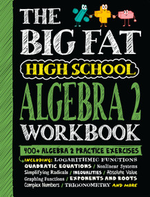 The Big Fat High School Algebra 2 Workbook (400+ Algebra 2 Practice Exercises) by Workman Publishing, 9781523525935