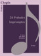 24 Preludes, Impromptus by Frédéric Chopin, 9783741914331