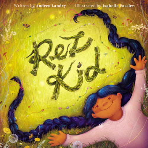 Rez Kid by Andrea Landry, Isabella Fassler, 9781525311253