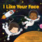 I Like Your Face by Brad Davidson, Rachel Más Davidson, 9781525312977