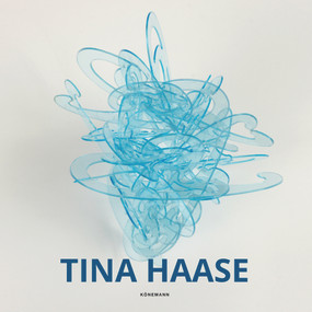 Tina Haase by Tina Haase, Jens Peter Koerver, Sabine Elsa Mueller, 9783741921520