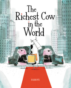 The Richest Cow in the World by Barroux, Barroux, 9781525314117