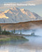 American National Parks: Alaska, Northern & Eastern USA by Melanie Pawlitzki, Sabine von Kienlin, 9783741923111