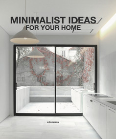Minimalist Ideas for Your Home by Claudia Martinez Alonso, 9783741923814