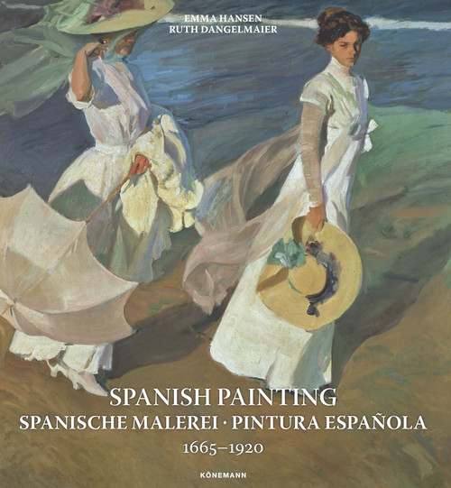 Spanish Painting (Spanische Malerei, Pintura Española 1665 -1920) by Emma Hansen, Ruth Dangelmeier, 9783741929359