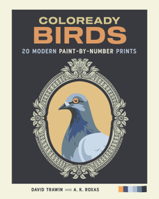 Coloready Birds (20 Modern Paint-by-Number Prints) by David Trawin, Armi Karell Roxas, 9781635869422