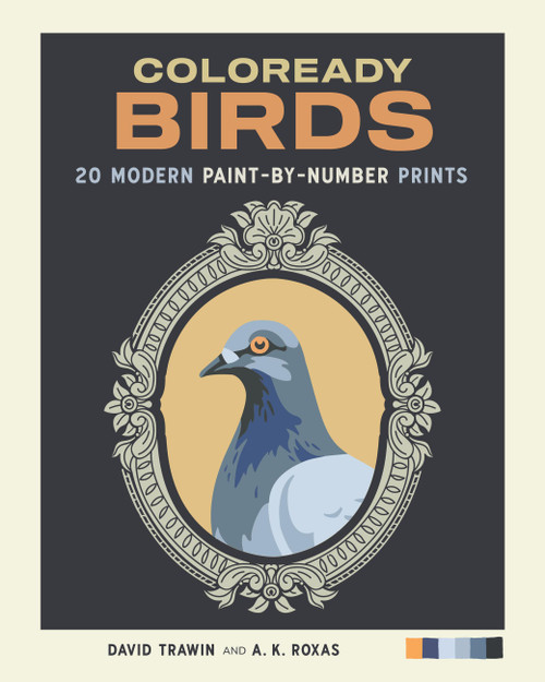 Coloready Birds (20 Modern Paint-by-Number Prints) by David Trawin, Armi Karell Roxas, 9781635869422