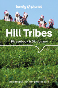 Lonely Planet Hill Tribes Phrasebook - 9781788688321 by David Bradley, Christopher Court, Nerida Jarkey, Paul W Lewis, 9781788688321