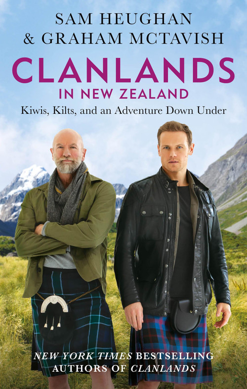 Clanlands in New Zealand (Kiwis, Kilts, and an Adventure Down Under) - 9781804190807 by Graham McTavish, Sam Heughan, 9781804190807