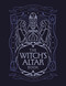 The Witch's Altar Book (The definitive guide to modern witchcraft) by Lindsay Squire, Nicole Weiss, Rachel Patterson, 9781836003885