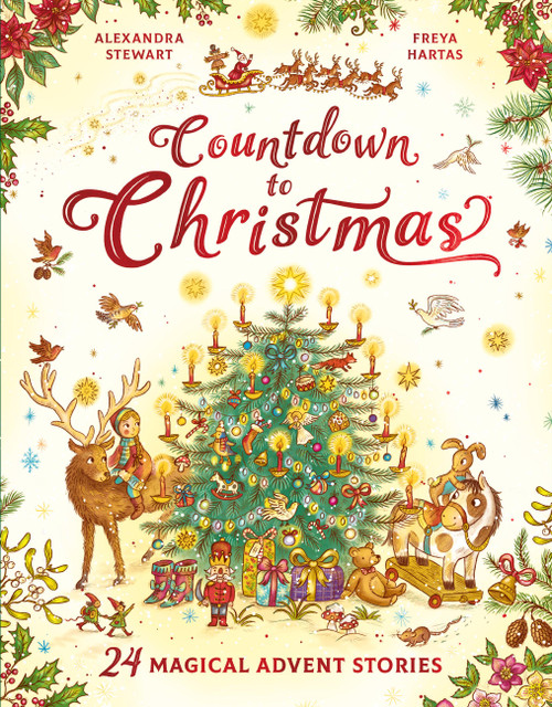 Countdown to Christmas (24 Magical Advent Stories) by Alexandra Stewart, Freya Hartas, 9798894141091