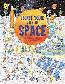 Secret Squid Goes to Space (A Search-and-Find Adventure Book) by Barry Ablett, 9781916598638