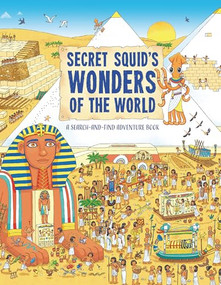 Secret Squid's Wonders of the World (A Search-and-Find Adventure Book) by Barry Ablett, 9781914087462