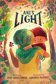 Ani's Light by Tanu Shree Singh, Sandhya Prabhat, 9781433832772