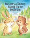 Baxter and Danny Stand Up to Bullying by James M. Foley, Shirley Ng-Benitez, 9781433828188