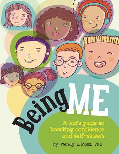 Being Me (A Kid's Guide to Boosting Confidence and Self-Esteem) by Wendy L. Moss, PhD, 9781433808838