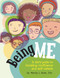 Being Me (A Kid's Guide to Boosting Confidence and Self-Esteem) by Wendy L. Moss, PhD, 9781433808838