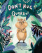 Don't Hug the Quokka! by Daniel Errico, Mia Powell, 9781433837067