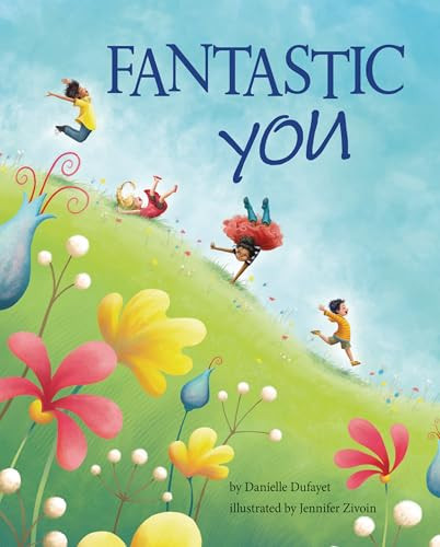 Fantastic You by Danielle Dufayet, Jennifer Zivoin, 9781433830280
