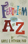 Feminism from A to Z by Gayle E. Pitman, Laura Huliska Beith, 9781433827211