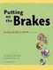 Putting on the Brakes Activity Book for Kids with ADD or ADHD by Patricia O. Quinn, MD, Judith Stern, Joe Lee, 9781433804410