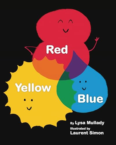 Red Yellow Blue by Lysa Mullady, Laurent Simon, 9781433830303