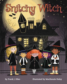 Snitchy Witch by Frank Sileo, MacKenzie Haley, 9781433830228