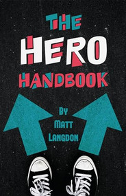 The Hero Handbook by Matt Langdon, 9781433827969