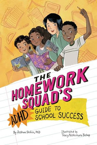 The Homework Squad's ADHD Guide to School Success by Joshua Shifrin, Tracy Bishop, 9781433833755