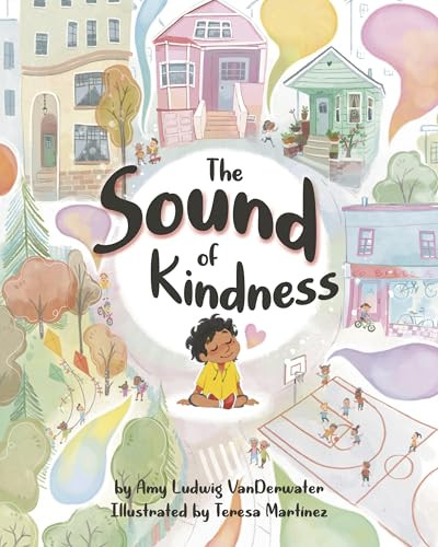 The Sound of Kindness by Amy Ludwig VanDerwater, Teresa Martinez, 9781433841491