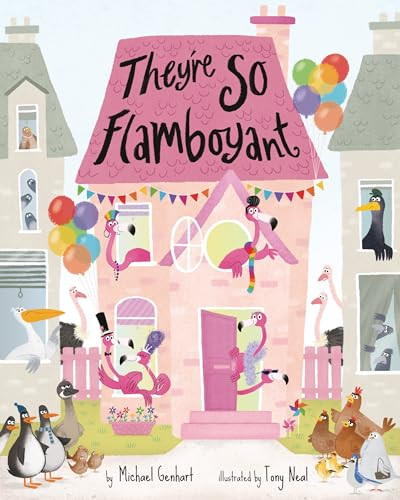 They're So Flamboyant by Michael Genhart, Tony Neal, 9781433832789